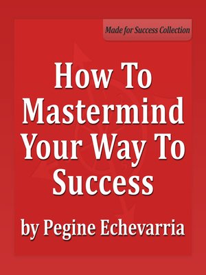 cover image of How to Mastermind Your Way to Success